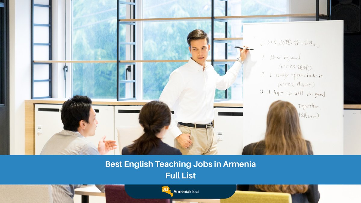 Best English Teaching Jobs in Armenia: A Full List for Aspiring Expats