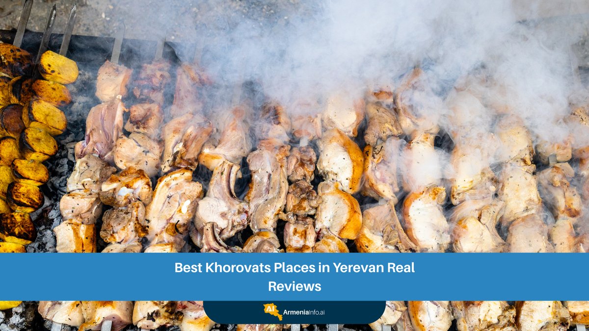 Discover the Best Khorovats Places in Yerevan: Real Reviews & Expert Picks