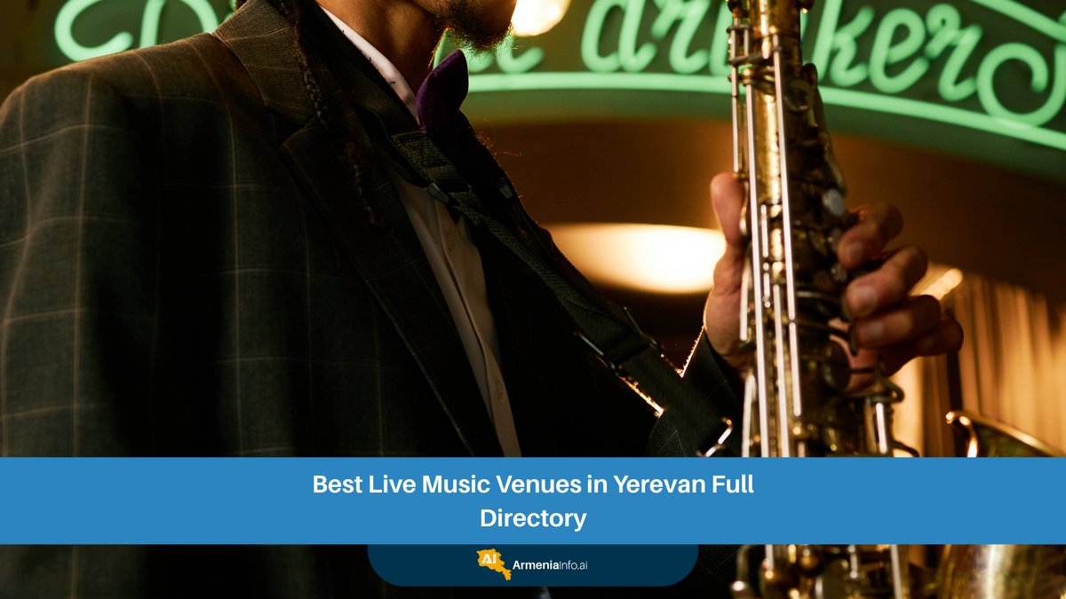 Best Live Music Venues in Yerevan: Your Full Directory to the City's Vibrant Soundscape