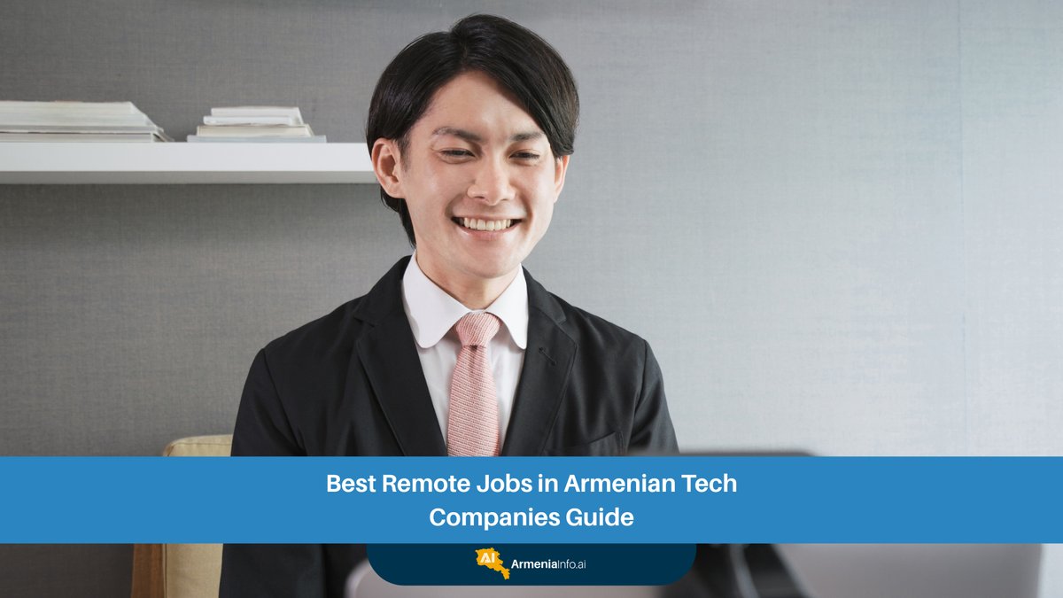 Best Remote Jobs Armenia: Your Expert Guide to Thriving in Armenian Tech
