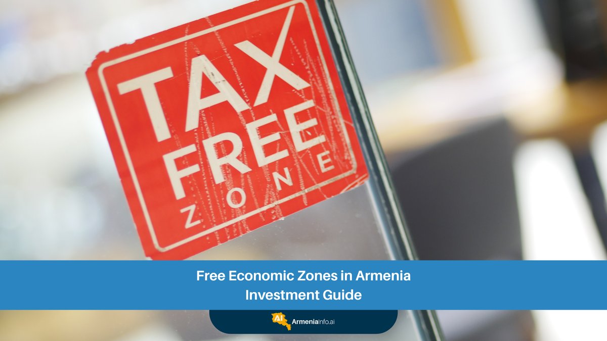 Free Zones Armenia: Your Ultimate Investment Guide to Thriving Economic Opportunities