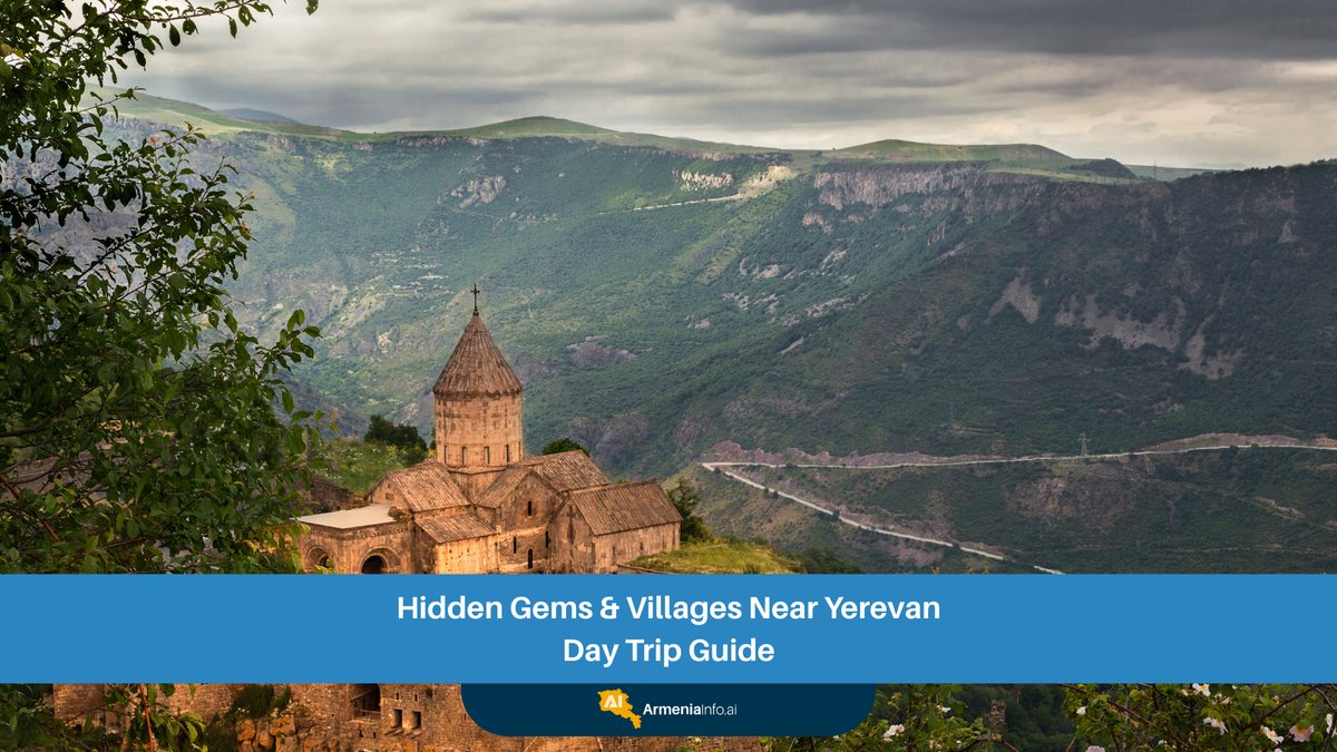 Unearthing Armenia's Hidden Gems: Your Ultimate Day Trip Guide Near Yerevan