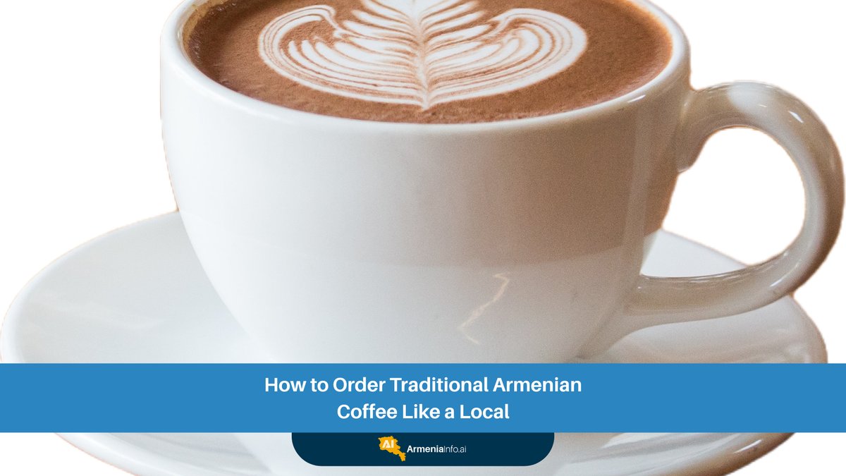 How to Order Traditional Armenian Coffee Like a Local