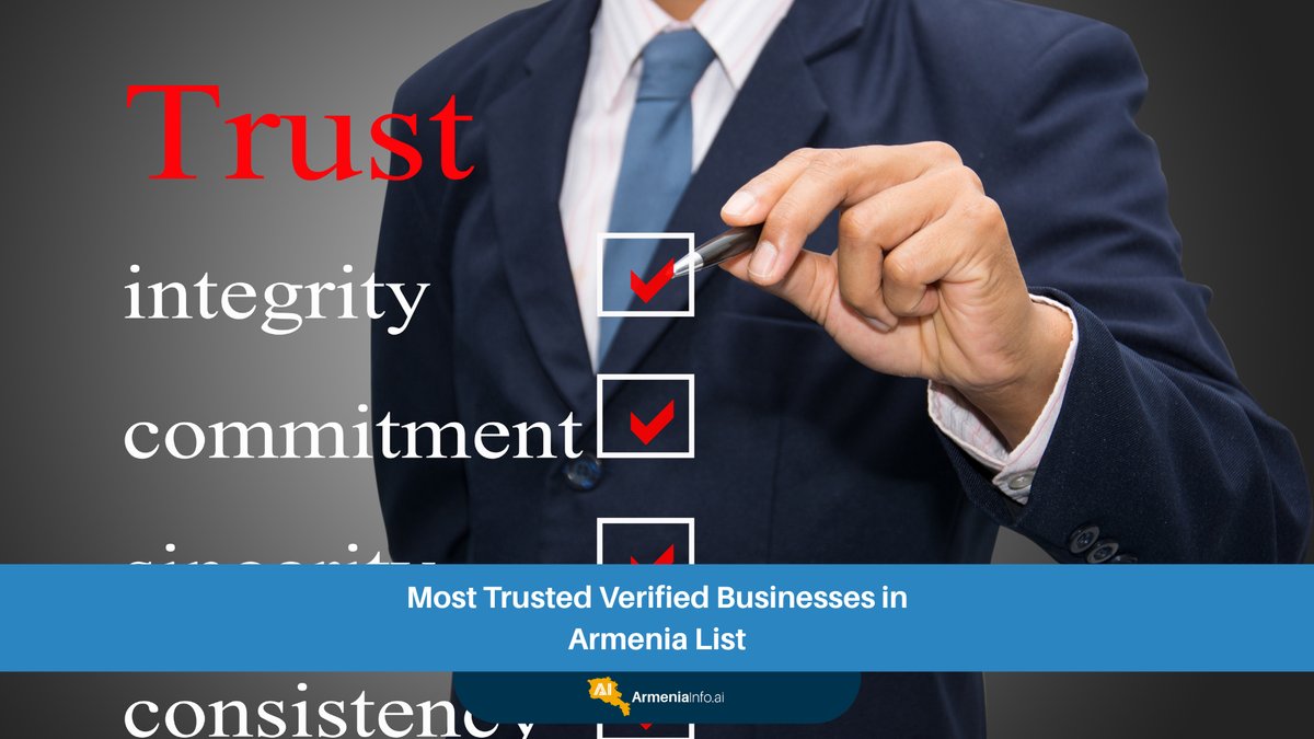 The Most Trusted Verified Businesses in Armenia List: Your Ultimate Guide