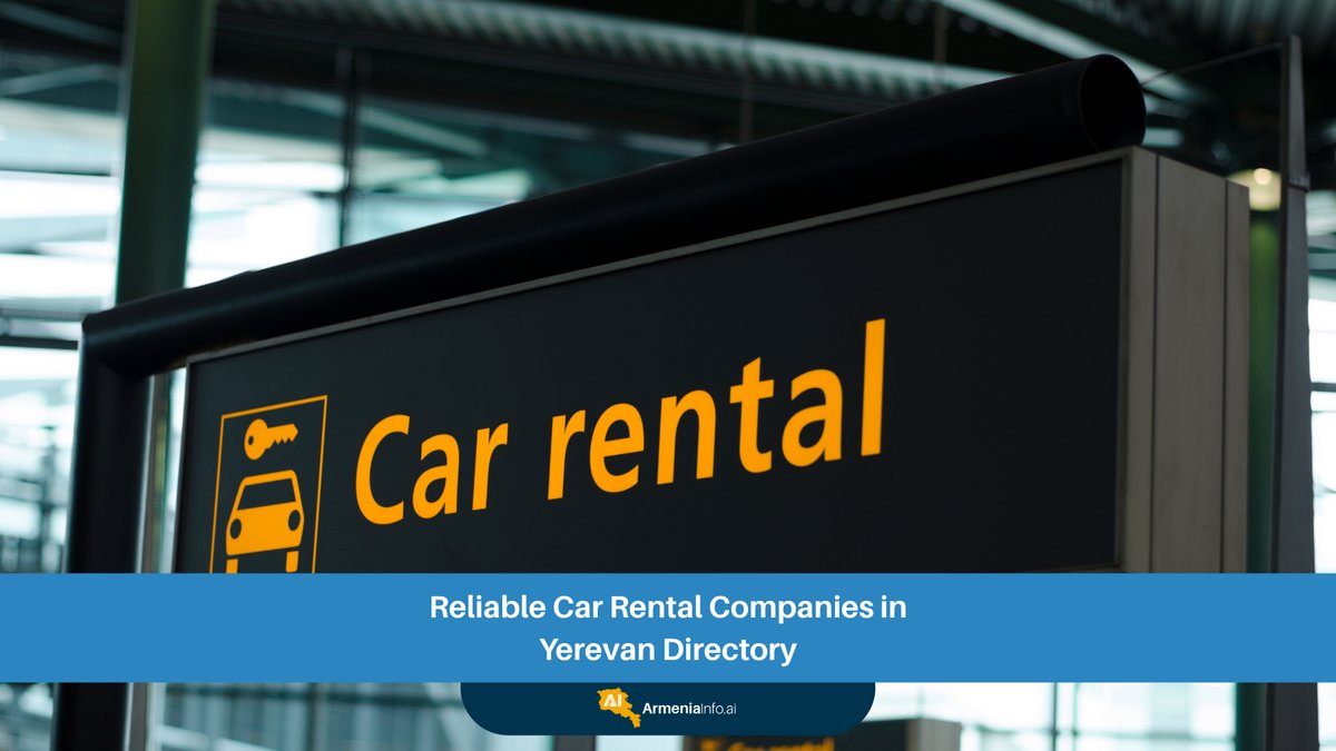 Reliable Car Rental Companies in Yerevan Directory