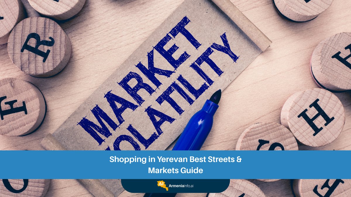 Shopping in Yerevan: Best Streets & Markets Guide for Every Traveler