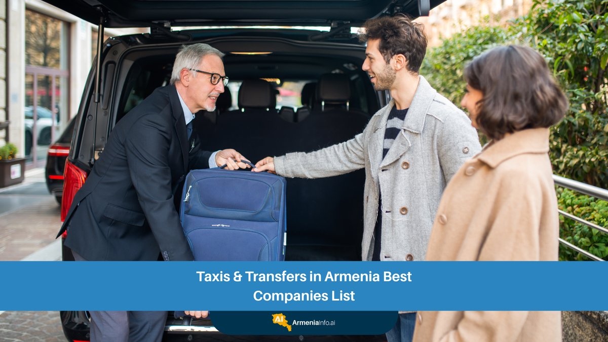 Navigating Armenia: Your Ultimate Guide to Taxis Yerevan & Best Transfer Companies