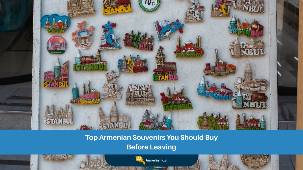 Top Armenian Souvenirs You Should Buy Before Leaving
