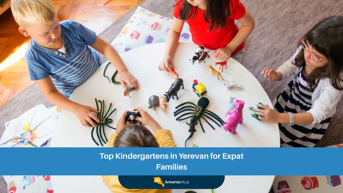 Top Kindergartens in Yerevan for Expat Families: Your Ultimate Guide
