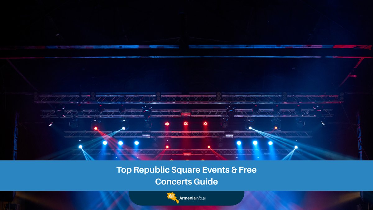 Top Republic Square Events & Free Concerts Guide: Your Ultimate Gateway to Yerevan's Vibrant Heart